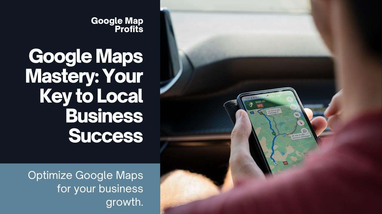 google-maps-mastery-your-key-to-local-business-su_17141977060SPbgV.jpeg
